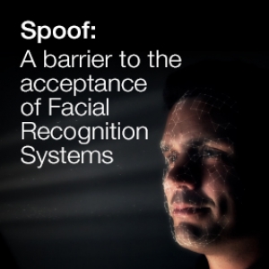Spoof: Ein Hindernis für die Akzeptanz von Gesichtserkennungssystemen